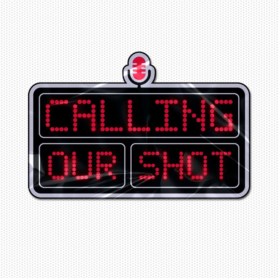 Calling Our Shot