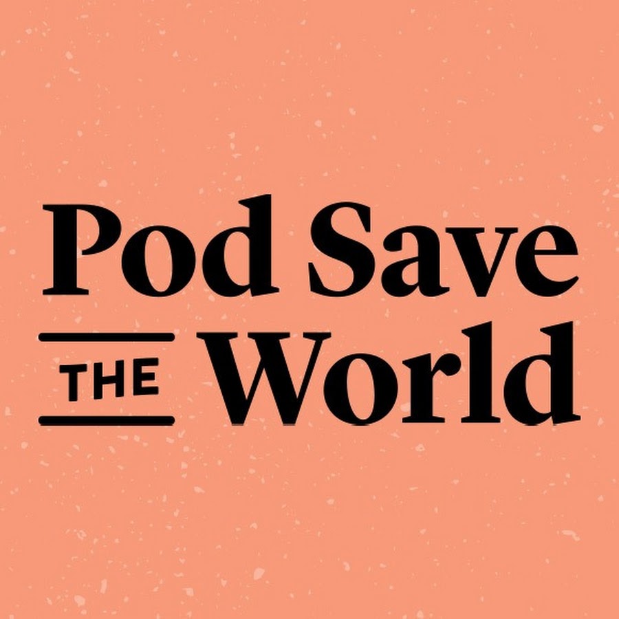 Pod Save the World