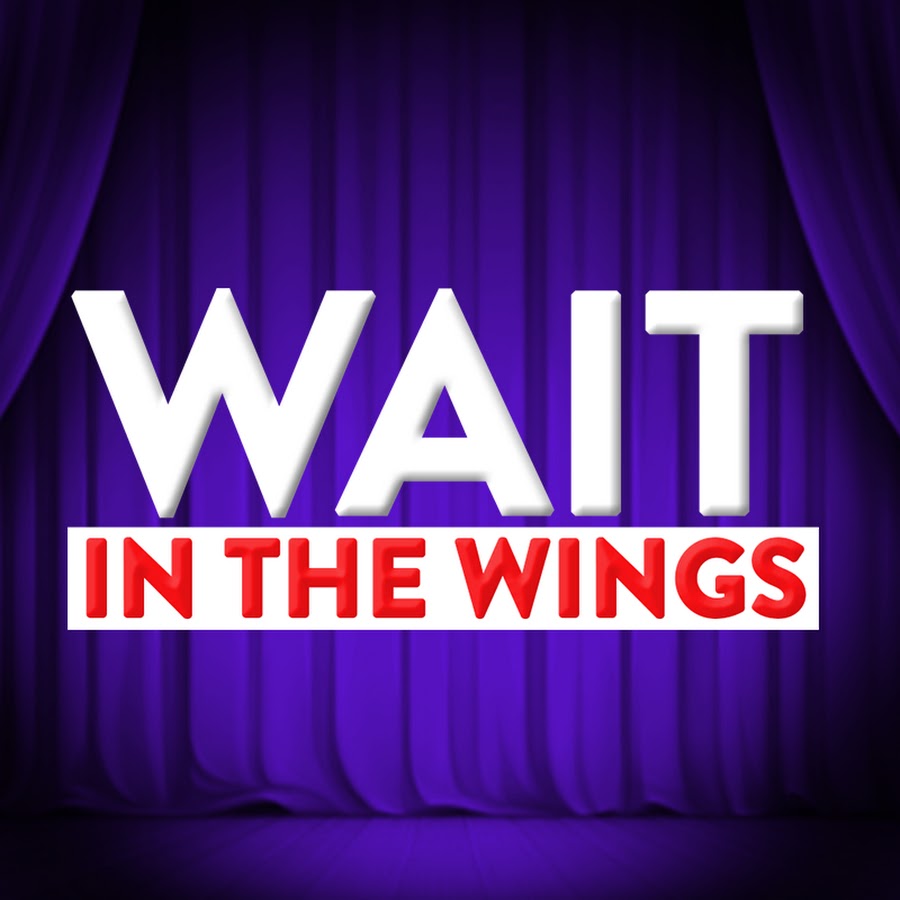 Wait in the Wings